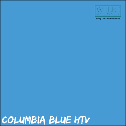 Columbia Blue HTV - 12X15 Sheet  Where Makers Meet Vinyl Crafts Studio